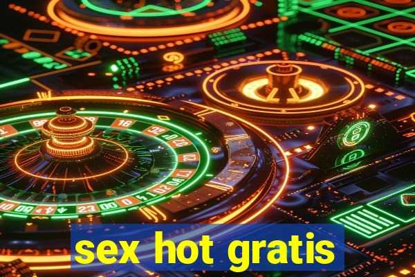 sex hot gratis